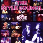 ザ・スタイル・カウンシル（The Style Council）『Live At Full House』