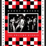 マディ・ウォーターズ・アンド・ローリング・ストーンズ（Muddy Waters & The Rolling Stones）『Checkerboard Lounge・Live Chicago 1981（DVD+2CD）』
