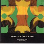 ブライアン・イーノ（Brian Eno）のインスタレーション展「77 Million」＠ラフォーレ原宿