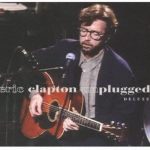エリック・クラプトン（Eric Clapton）『Unplugged(CD+DVD)』