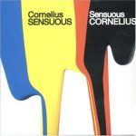 Cornelius、SENSUOUS TOUR 2007