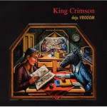 キング・クリムゾン（King Crimson）『Deja Vroom』