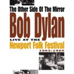 ボブ・ディラン（Bob Dylan）『New Port Folk Festival 1963 – 1965』