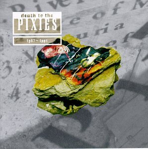 ピクシーズ（Pixies）『Death To The Pixies』