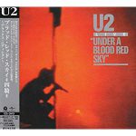U2『Under A Blood Red Sky(Deluxe Edition)』