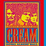 クリーム（Cream）『Royal Albert Hall: London May 2-3-5-6 2005（DVD）』