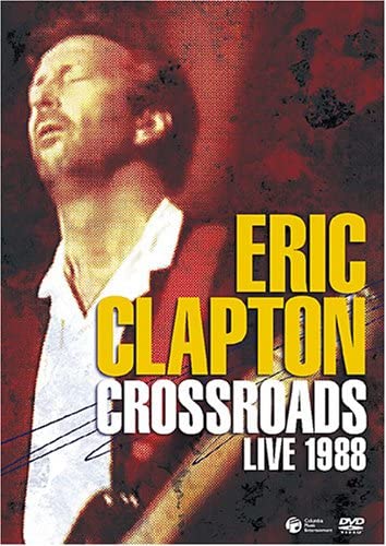 エリック・クラプトン（Eric Clapton）『Crossroads Live 1988』