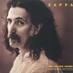 フランク・ザッパ（Frank Zappa）：イエロー・シャーク ライヴ・イン・フランクフルト1992