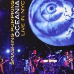 スマッシング・パンプキンズ（The Smashing Pumpkins）『Oceania: Live In NYC』